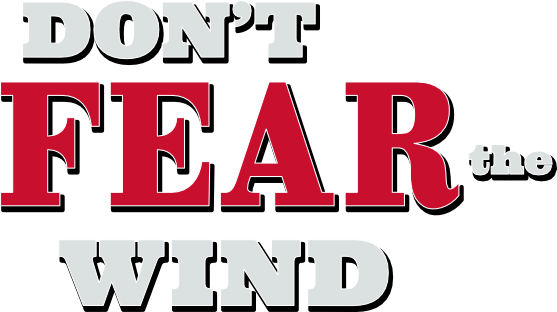 Don't Fear the Wind
